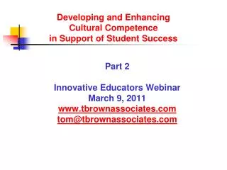 Developing and Enhancing Cultural Competence in Support of Student Success