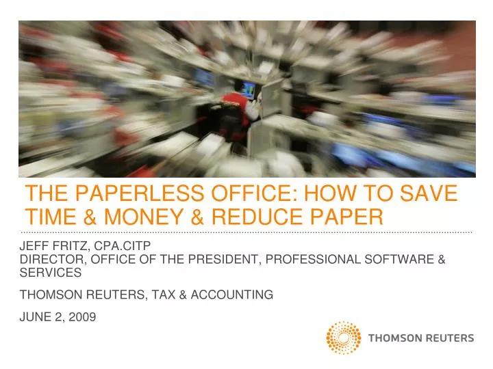 the paperless office how to save time money reduce paper