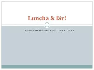 luncha l r