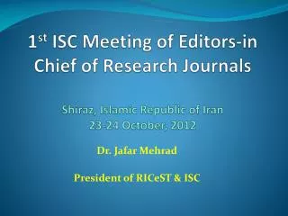 Dr. Jafar Mehrad President of RICeST &amp; ISC