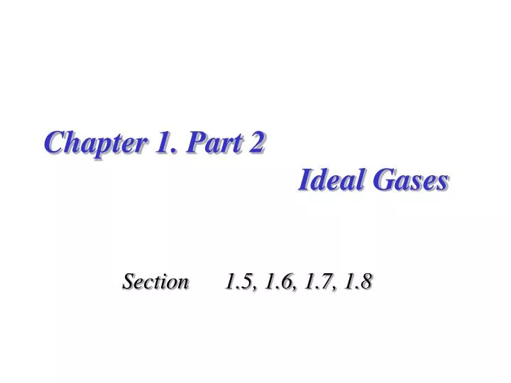 chapter 1 part 2 ideal gases