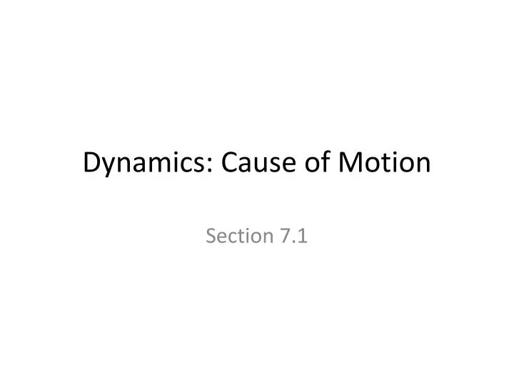 dynamics cause of motion