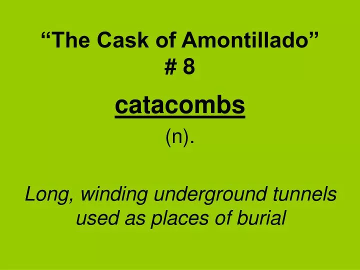 the cask of amontillado 8