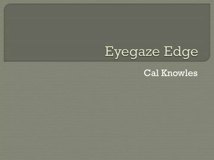 eyegaze edge