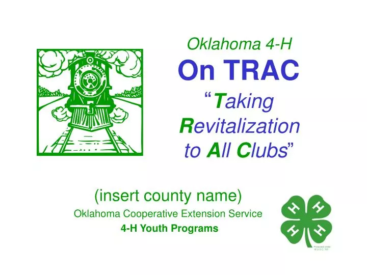 oklahoma 4 h on trac t aking r evitalization to a ll c lubs