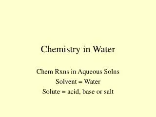 Chemistry in Water