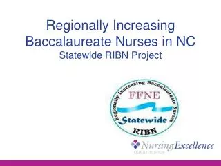 Regionally Increasing Baccalaureate Nurses in NC Statewide RIBN Project