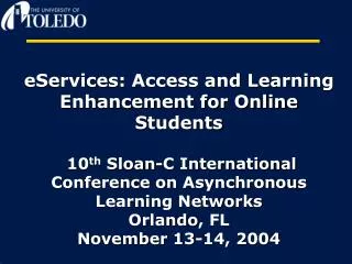 eServices: Access and Learning Enhancement for Online Students