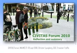 CIVITAS Forum 2010 Reflection and summary