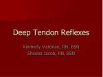 Deep Tendon Reflexes - slide 1