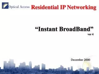 Residential IP Networking