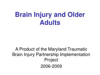 Brain Injury and Older Adults