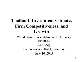 Thailand: Investment Climate, Firm Competitiveness, and Growth