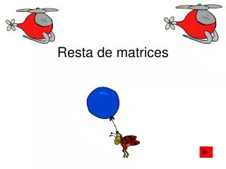 resta de matrices