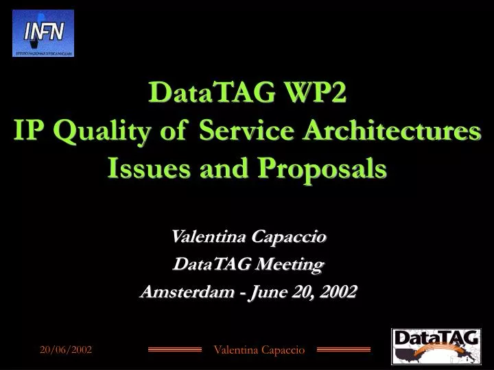 datatag wp2 ip quality of service architectures issues and proposals