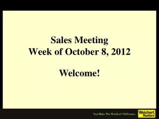 Sales Meeting Week of October 8, 2012