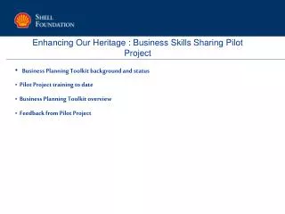 Enhancing Our Heritage : Business Skills Sharing Pilot Project