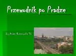 Przewodnik po Pradze - slide 1