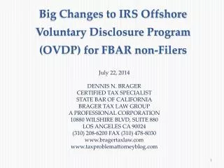 Big Changes to IRS Offshore Voluntary Disclosure Program (OVDP) for FBAR non-Filers