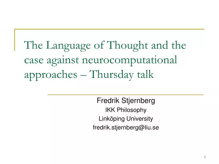 the language of thought and the case against neurocomputational approaches thursday talk