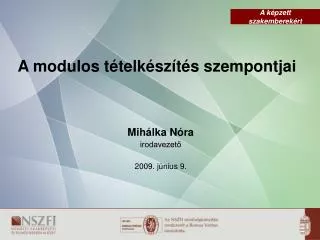 mih lka n ra irodavezet 2009 j nius 9
