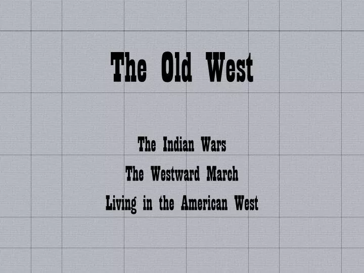 the old west