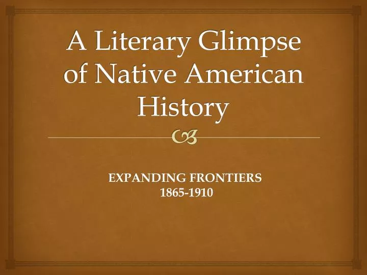 a literary glimpse of native american history
