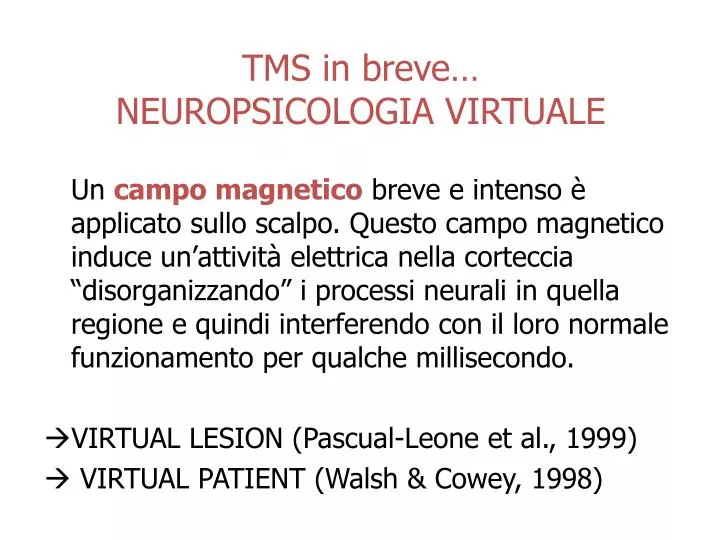 tms in breve neuropsicologia virtuale