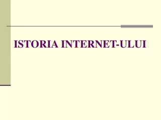 istoria internet ului