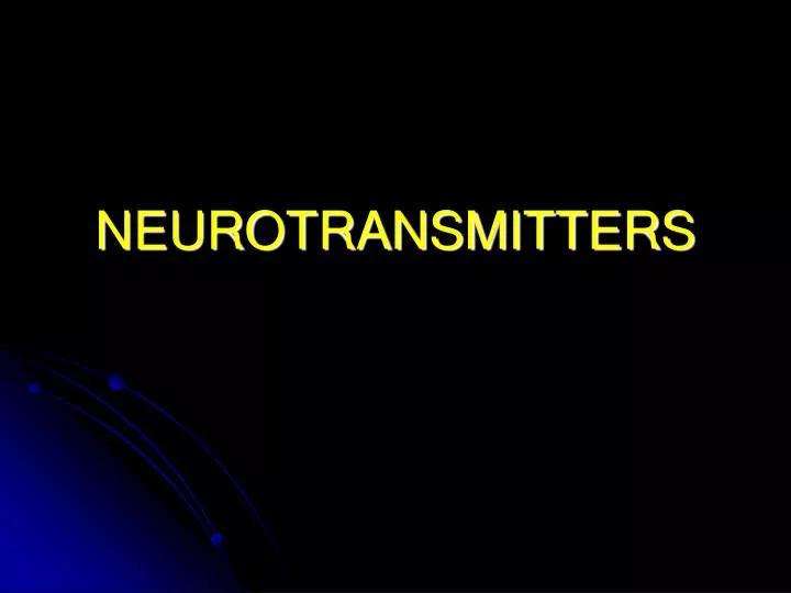 neurotransmitters