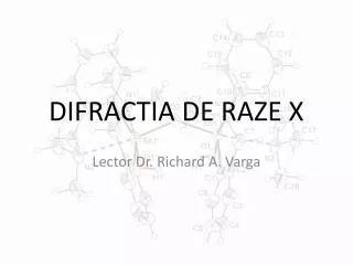 DIFRACTIA DE RAZE X
