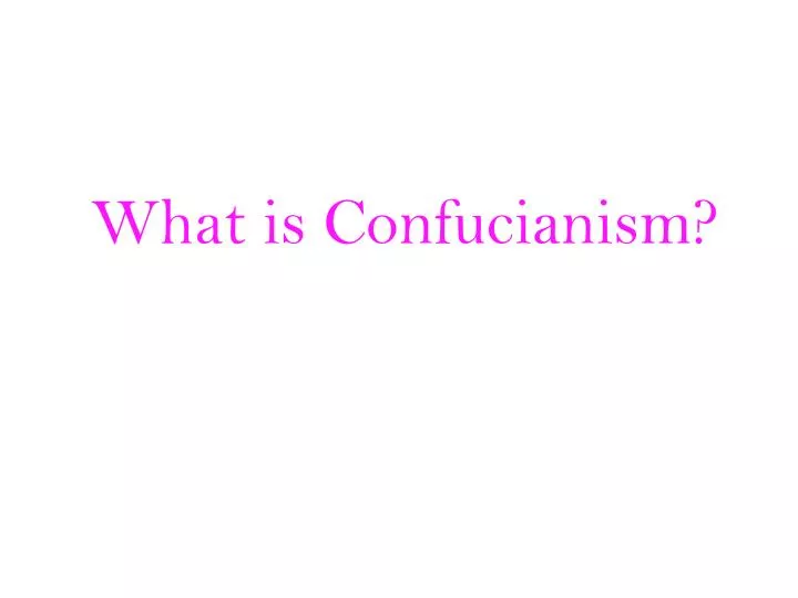 what is confucianism