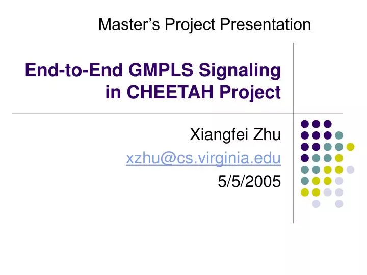 end to end gmpls signaling in cheetah project