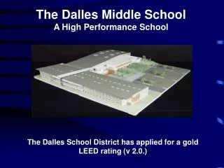 The Dalles Middle School A High Performance School