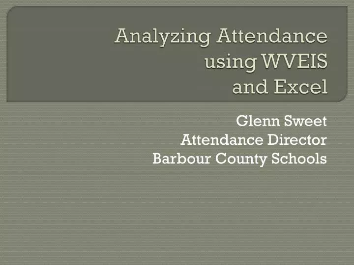 analyzing attendance using wveis and excel
