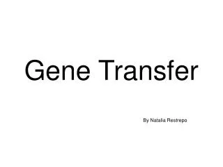 Gene Transfer