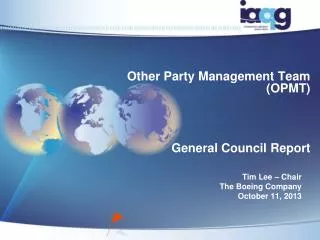 Other Party Management Team 							(OPMT) General Council Report