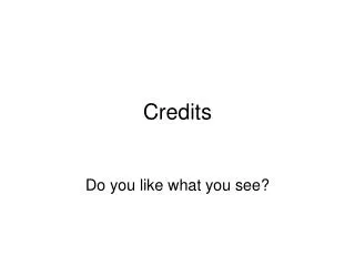 Credits