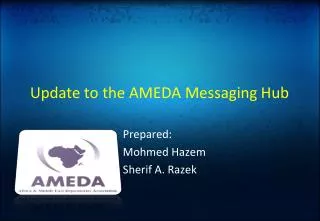Update to the AMEDA Messaging Hub