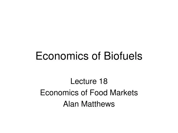 economics of biofuels