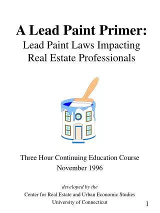 A Lead Paint Primer: Lead Paint Laws Impacting Real Estate Professionals