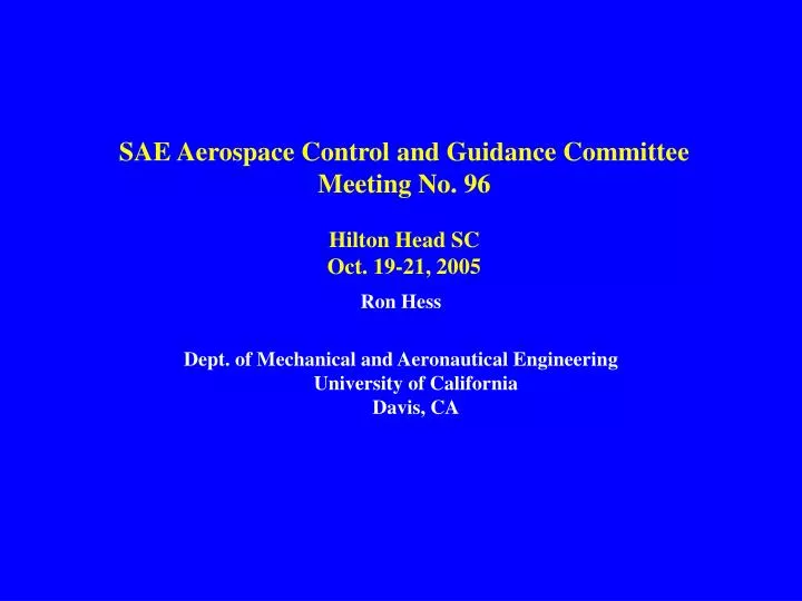 sae aerospace control and guidance committee meeting no 96 hilton head sc oct 19 21 2005