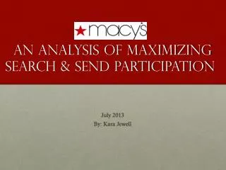 An analysis of maximizing Search &amp; Send Participation