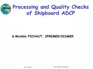 Processing and Quality Checks of Shipboard ADCP