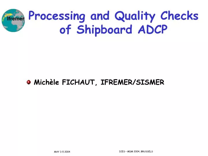 processing and quality checks of shipboard adcp