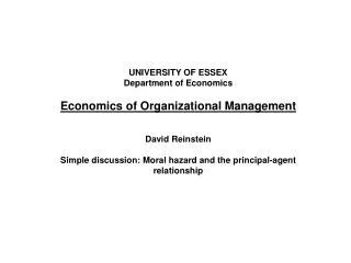 UNIVERSITY OF ESSEX Department of Economics Economics of Organizational Management