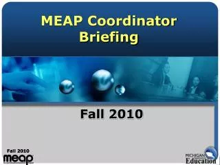 MEAP Coordinator Briefing