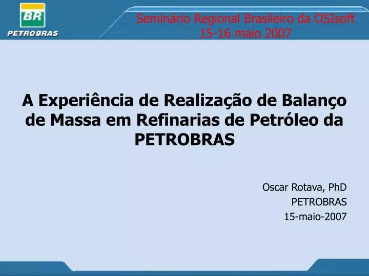 semin rio regional brasileiro da osisoft 15 16 maio 2007