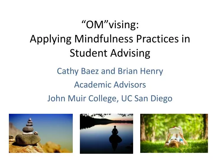 om vising applying mindfulness practices in student advising