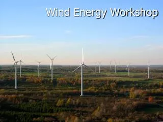 Wind Energy Workshop